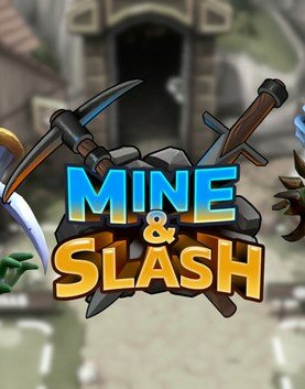 Mine & Slash