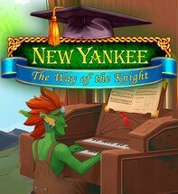 New Yankee: The Way of the Knight