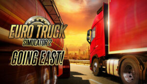 Euro Truck Simulator 2 - Going East