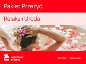 Pakiet Przeżyć Relaks i Uroda
