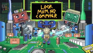 Look Mum No Computer